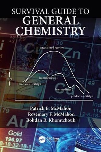 Бумажная книга «Survival Guide to General Chemistry», авторов Богдан Хомчук, Патрик Э. Макмахон, Розмари Макмахон - фото №1