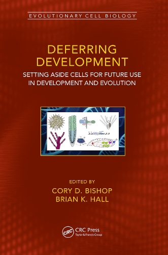 [object Object] «Deferring Development: Setting Aside Cells for Future Use in Development and Evolution» - фото №1