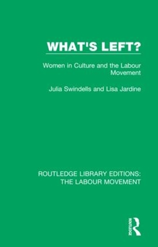 Бумажная книга «What's Left?: Women in Culture and the Labour Movement» - фото №1