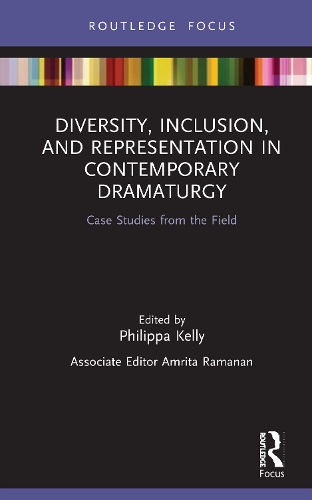 Бумажная книга «Diversity, Inclusion, and Representation in Contemporary Dramaturgy: Case Studies from the Field» - фото №1