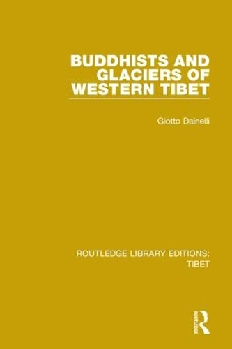 Паперова книга «Buddhists and Glaciers of Western Tibet», автор Джотто Дайнеллі - фото №1