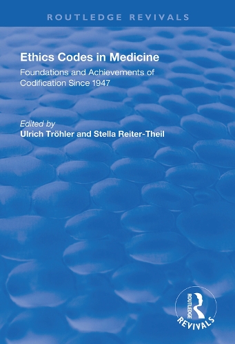 Бумажная книга «Ethics Codes in Medicine: Foundations and Achievements of Codification Since 1947», авторов Экхард Херих, Стелла Райтер-Тейл, Ульрих Трёлер - фото №1