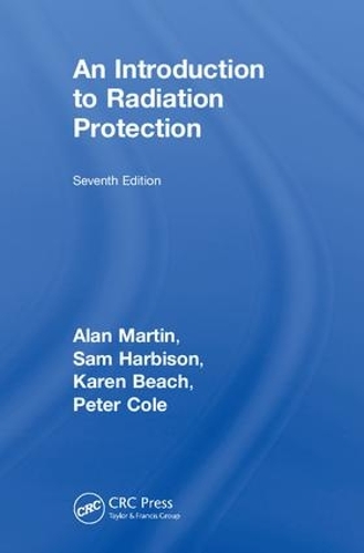 Бумажная книга «An Introduction to Radiation Protection», авторов Алан Мартин, Карен Бич, Питер Коул, Сэм Харбисон - фото №1