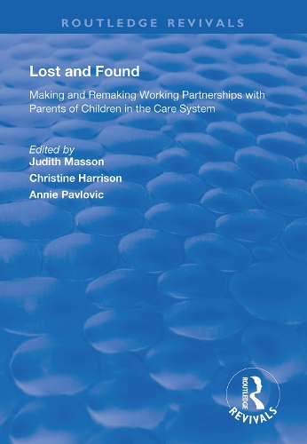 Бумажная книга «Lost and Found: Making and Remaking Working Partnerships with Parents of Children in the Care System» - фото №1