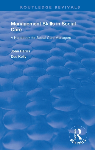Бумажная книга «Management Skills in Social Care: A Handbook for Social Care Managers», автор Дез Келли - фото №1