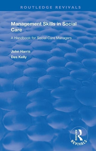 Бумажная книга «Management Skills in Social Care: A Handbook for Social Care Managers», автор Дез Келли - фото №1