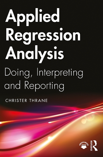 [object Object] «Applied Regression Analysis: Doing, Interpreting and Reporting», автор Крістер Трейн - фото №1