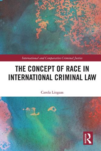 Бумажная книга «The Concept of Race in International Criminal Law», автор Карола Лингаас - фото №1