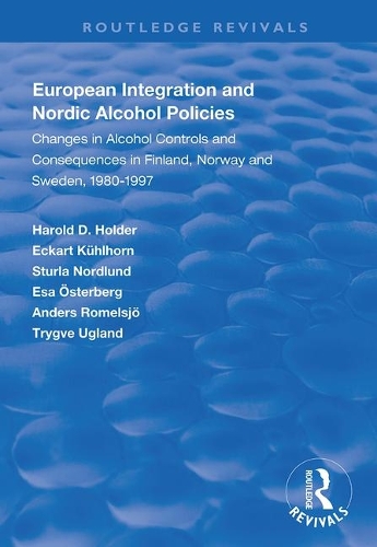 Бумажная книга «European Integration and Nordic Alcohol Policies: Changes in Alcohol Controls and Consequences in Finland, Norway and Sweden, 1980-97», авторов Андрес Ромельсйо, Эккарт Кюльхорн, Эса Остерберг, Гарольд Д. Холдер, Стурла Нордлунд, Трюгве Угланд - фото №1