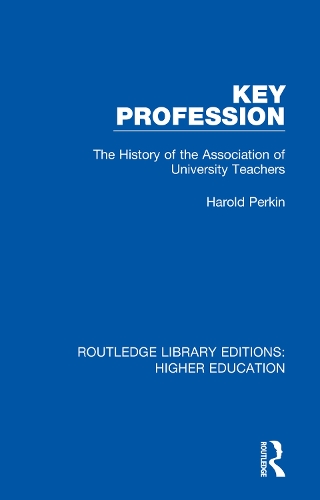 Бумажная книга «Key Profession: The History of the Association of University Teachers», автор Гарольд Перкин - фото №1