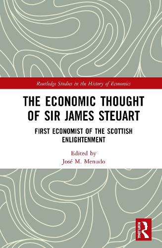 Бумажная книга «The Economic Thought of Sir James Steuart: First Economist of the Scottish Enlightenment» - фото №1