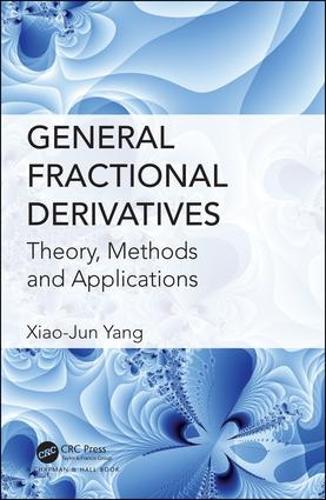 [object Object] «General Fractional Derivatives: Theory, Methods and Applications», автор Сяо Цзюнь Ян - фото №1