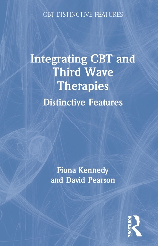 [object Object] «Integrating CBT and Third Wave Therapies: Distinctive Features», автор Фиона Кеннеди - фото №1