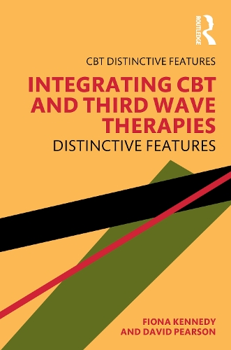 [object Object] «Integrating CBT and Third Wave Therapies: Distinctive Features», автор Фиона Кеннеди - фото №1