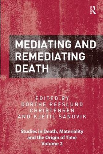 Бумажная книга «Mediating and Remediating Death» - фото №1