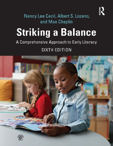Бумажная книга «Striking a Balance: A Comprehensive Approach to Early Literacy», авторов Альберт Лозано, Мэй Чаплин, Нэнси Л. Сесил - фото №1