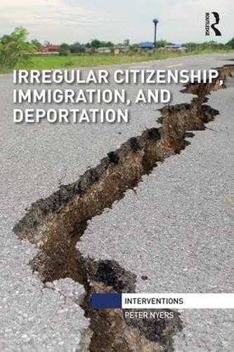 Бумажная книга «Irregular Citizenship, Immigration, and Deportation», автор Питер Найерс - фото №1