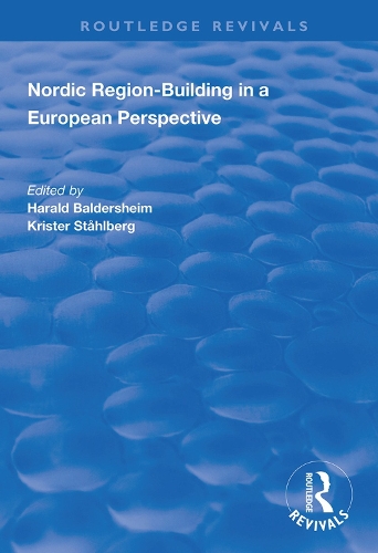 [object Object] «Nordic Region-Building in a European Perspective», авторов Харальд Балдерсхайм, Кристер Столберг - фото №1