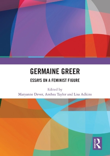Паперова книга «Germaine Greer: Essays on a Feminist Figure» - фото №1