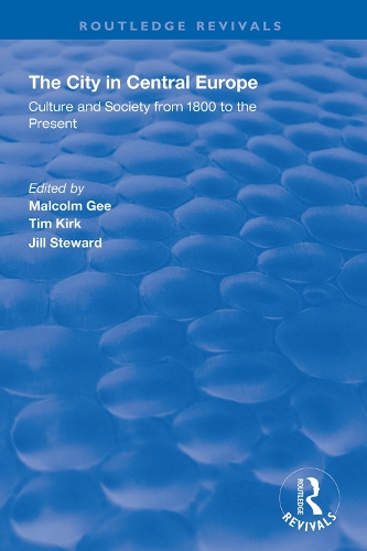 Бумажная книга «The City in Central Europe: Culture and Society from 1800 to the Present» - фото №1