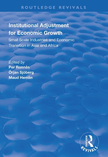 Бумажная книга «Institutional Adjustment for Economic Growth: Small Scale Industries and Economic Transition in Asia and Africa», авторов Мод Хемлин, Пер Роннас, Орьян Сьёберг - фото №1