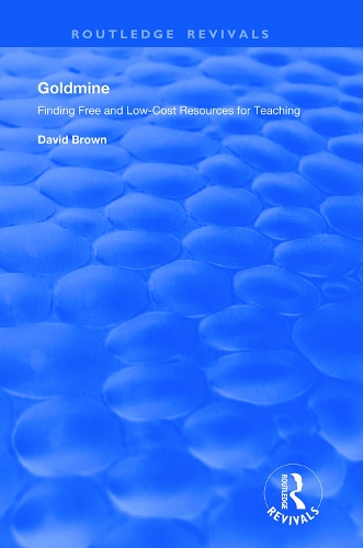 Паперова книга «Goldmine: Finding Free and Low Cost Resources for Teaching», автор Девід Браун - фото №1