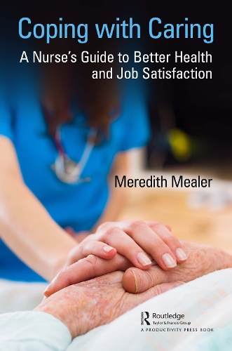 Бумажная книга «Coping with Caring: A Nurse's Guide to Better Health and Job Satisfaction», автор Мередит Милер - фото №1