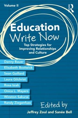 Бумажная книга «Education Write Now, Volume II: Top Strategies for Improving Relationships and Culture» - фото №1