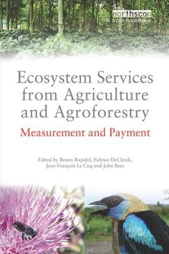 Бумажная книга «Ecosystem Services from Agriculture and Agroforestry: Measurement and Payment» - фото №1