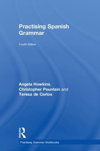 Паперова книга «Practising Spanish Grammar», авторів Анжела Хоукінс, Крістофер Поунтін, Тереза де Карлос - фото №1