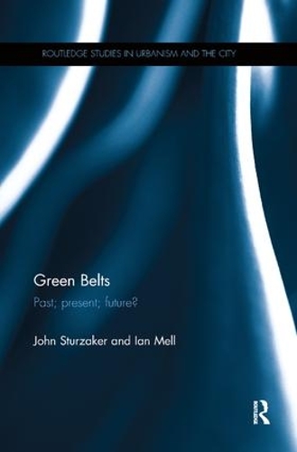 Паперова книга «Green Belts: Past; present; future?», авторів Ієн Мелл, Джон Стурзакер - фото №1