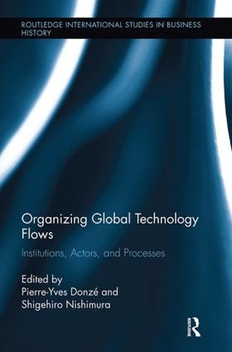 Паперова книга «Organizing Global Technology Flows: Institutions, Actors, and Processes» - фото №1