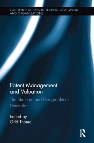 Бумажная книга «Patent Management and Valuation: The Strategic and Geographical Dimension» - фото №1