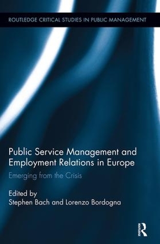 Бумажная книга «Public Service Management and Employment Relations in Europe: Emerging from the Crisis» - фото №1