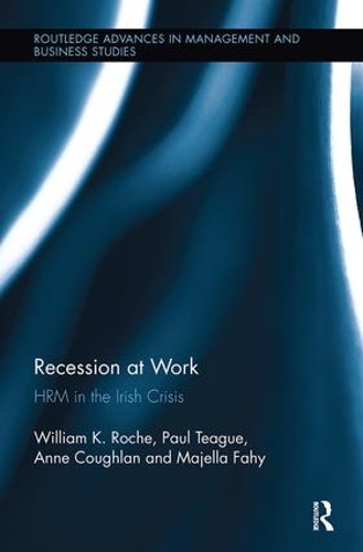 Бумажная книга «Recession at Work: HRM in the Irish Crisis», авторов Энн Кофлэн, Билл Рош, Маджелла Фейхи, Пол Тиг - фото №1