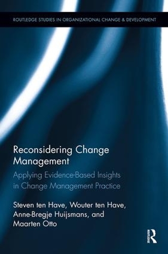 [object Object] «Reconsidering Change Management: Applying Evidence-Based Insights in Change Management Practice», авторов Анне-Бреге Гюйсманс, Маартен Отто, Стивен тен Хаве, Воутер тен Хаве - фото №1