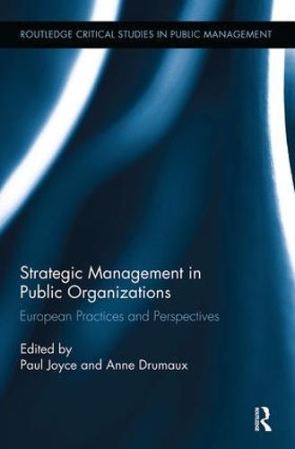 Бумажная книга «Strategic Management in Public Organizations: European Practices and Perspectives» - фото №1