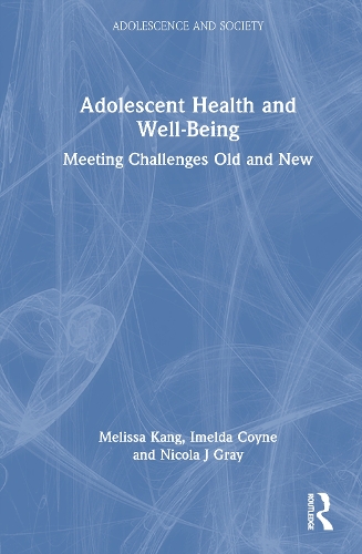 Бумажная книга «Adolescent Health and Well-Being: Meeting Challenges Old and New», авторов Имельда Койн, Мелисса Канг - фото №1
