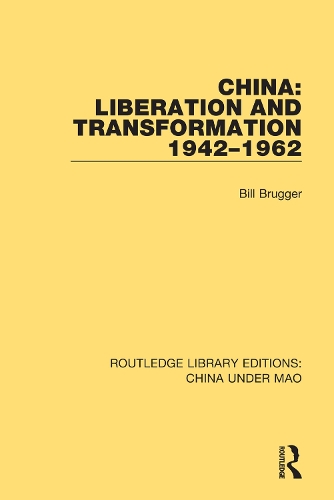 Бумажная книга «China: Liberation and Transformation 1942-1962», автор Билл Брюггер - фото №1