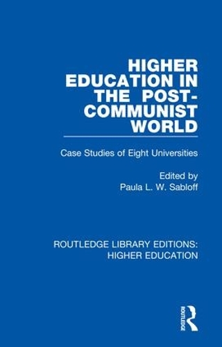 Бумажная книга «Higher Education in the Post-Communist World: Case Studies of Eight Universities» - фото №1