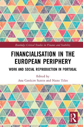 Бумажная книга «Financialisation in the European Periphery: Work and Social Reproduction in Portugal» - фото №1