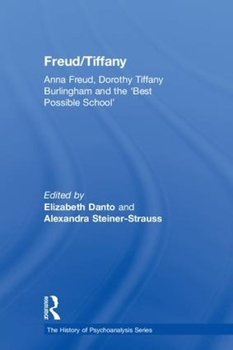 Бумажная книга «Freud/Tiffany: Anna Freud, Dorothy Tiffany Burlingham and the ‘Best Possible School’» - фото №1