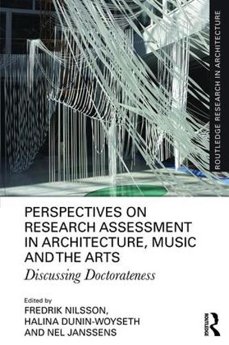 Бумажная книга «Perspectives on Research Assessment in Architecture, Music and the Arts: Discussing Doctorateness» - фото №1