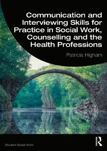 Бумажная книга «Communication and Interviewing Skills for Practice in Social Work, Counselling and the Health Professions», автор Патриция Хайэм - фото №1