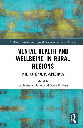 Бумажная книга «Mental Health and Wellbeing in Rural Regions: International Perspectives» - фото №1
