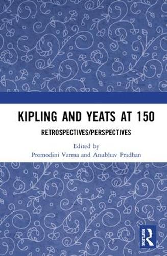 Бумажная книга «Kipling and Yeats at 150: Retrospectives/Perspectives» - фото №1