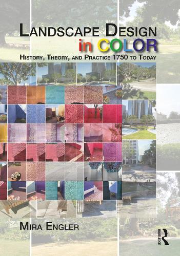 Бумажная книга «Landscape Design in Color: History, Theory, and Practice 1750 to Today», автор Мира Энглер - фото №1