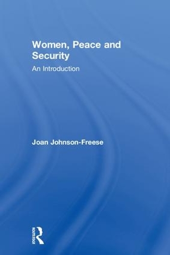 Бумажная книга «Women, Peace and Security: An Introduction», автор Джоан Джонсон-Фриз - фото №1
