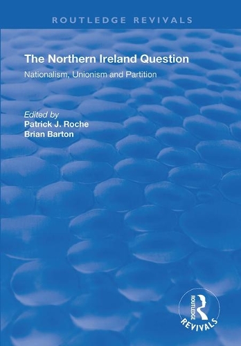 Бумажная книга «The Northern Ireland Question: Nationalism, Unionism and Partition» - фото №1
