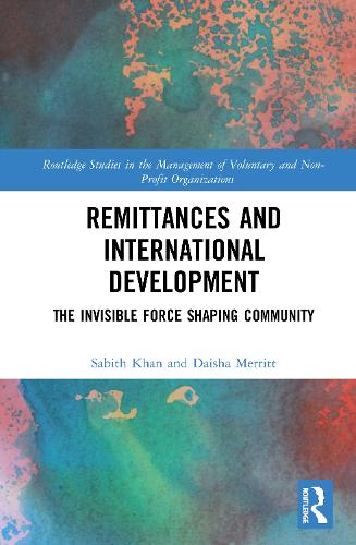 Паперова книга «Remittances and International Development: The Invisible Forces Shaping Community», авторів Дайша Меррітт, Сабіт Хан - фото №1